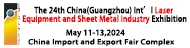 The 24th China (Guangzhou) Intl Laser Equipment and Sheet Metal Industry Exhibition